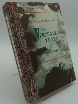 Item #003454B THE VERITABLE YEARS 1949-1966 (SIGNED). William Everson