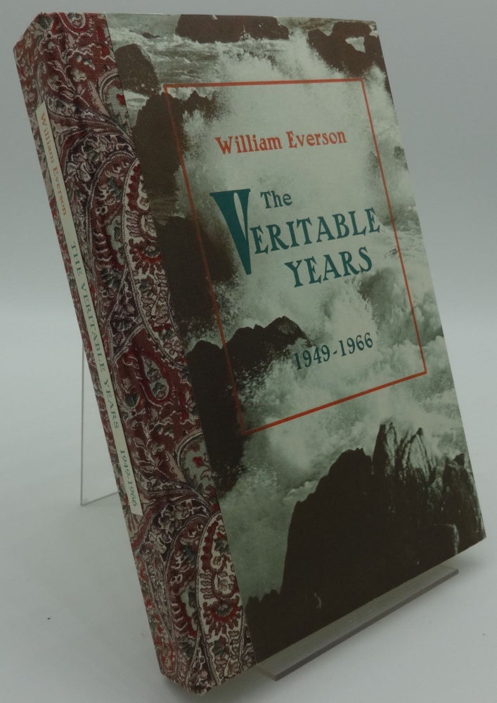 Item #003454B THE VERITABLE YEARS 1949-1966 (SIGNED). William Everson.