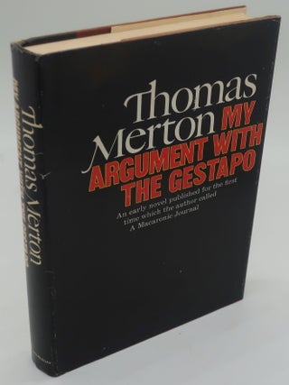 Item #003454G MY ARGUMENT WITH THE GESTAPO. THOMAS MERTON