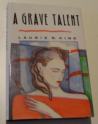 Item #003483A A Grave Talent: A Novel. Laurie R. King