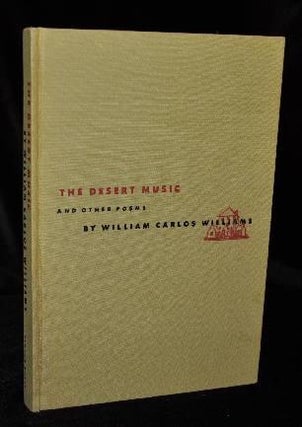 Item #003487B THE DESERT MUSIC AND OTHER POEMS. William Carlos Williams