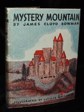 Item #003488C MYSTERY MOUNTAIND. James Cloyd Bowman