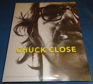 Item #003496B Chuck Close. Chuck Close, Robert Storr, Kirk Varnedoe, Deborah Wye, Glenn D. Lowry