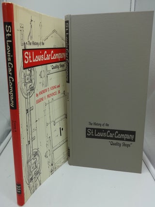 Item #003496D THE HISTORY OF THE ST. LOUIS CAR COMPANY "Quality Shops" Andrew D. Young, Eugene F....