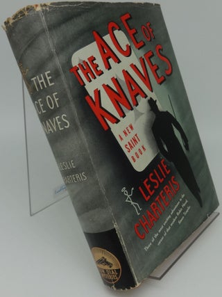 Item #003507D THE ACE OF KNAVES. Leslie Charteris