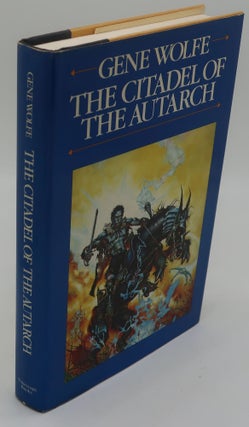 Item #003511G THE CITADEL OF THE AUTARCH [Signed Association Copy]. GENE WOLFE
