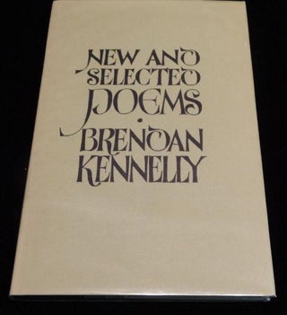 Item #003512 NEW AND SELECTED POEMS. Brendan Kennelly