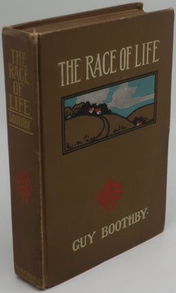 Item #003516G THE RACE OF LIFE. GUY BOOTHBY