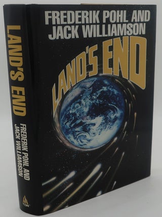 Item #003533J LAND'S END. FREDERIK POHL AND JACK WILLIAMSON