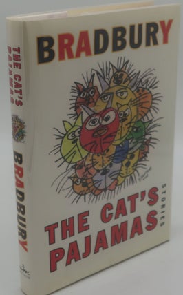 Item #003555L THE CAT'S PAJAMAS. RAY BRADBURY