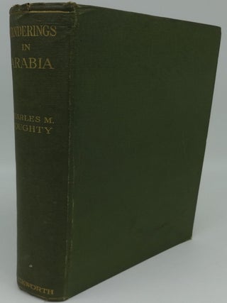 Item #003567A WANDERINGS IN ARABIA. Charles M. Doughty
