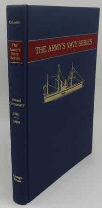 DICTIONARY OF TRANSPORTS AND COMBATANT VESSELS STEAM AND SAIL EMPLOYED BY THE UNION ARMY 1861-1868