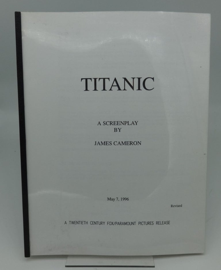 Item #003605C TITANIC (A SCREEN PLAY) (Revised). James Cameron.