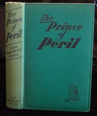 Item #003621A THE PRINCE OF PERIL (Signed). Otis Adelbert Kline