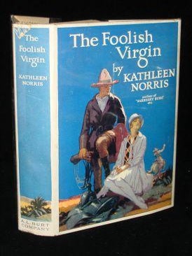 Item #003639 THE FOOLISH VIRGIN. Kathleen Norris