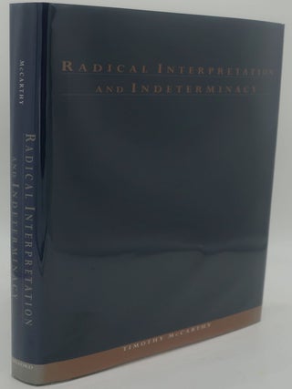 Item #003650D RADICAL INTERPRETATION AND INDETERMINACY. TIMOTHY McCARTHY