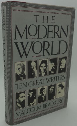 Item #003652D THE MODERN WORLD [Ten Great Writers]. Malcom Bradbury