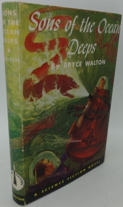 Item #003655C SONS OF THE OCEAN DEEPS. Bryce Walton