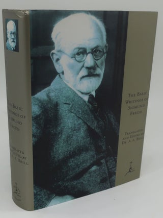 Item #003674F THE BASIC WRITINGS OF SIGMUND FREUD. SIGMUND FREUD: TRANSLATED AND, DR. A. A. BRILL