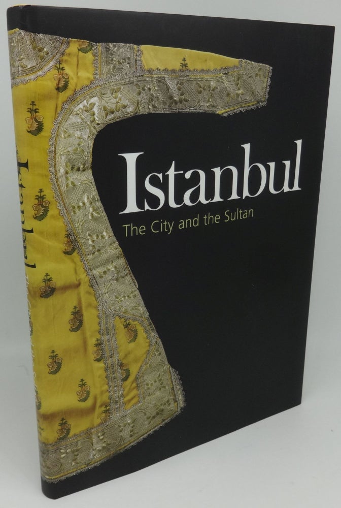 Item #003738E ISTANBUL The City and the Sultan. Charlotte Huygens, Marlies Kleiterp.
