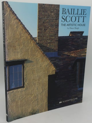 Item #003754FG BAILLIE SCOTT: THE ARTISTIC HOUSE. DIANE HAIGH