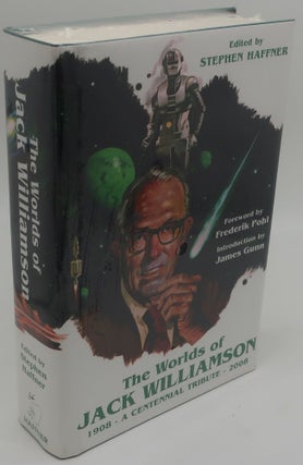 Item #003773I THE WORLDS OF JACK WILLIAMSON. JACK WILLIAMSON, STEPHEN HAFFNER