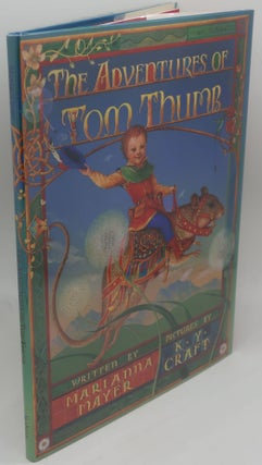 Item #003773O THE ADVENTURES OF TOM THUMB [Signed}. MARIANNA MAYER