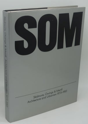 Item #003780B SKIDMORE, OWINGS & MERRILL ARCHITECTUE AND URBNISM 2973-1983