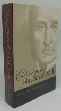 Item #003785BB COLLECTED WORKS OF JOHN STUART MILL: ESSAYS ON ETHICS, RELIGION AND SOCIETY. Vol...