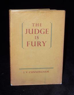 Item #003787 THE JUDGE IS FURY. J. V. Cunningham