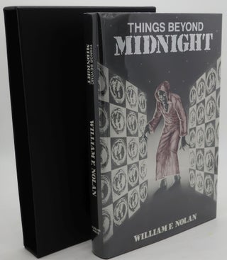 Item #003791C THINGS BEYOND MIDNIGHT [Signed Limited]. William Nolan