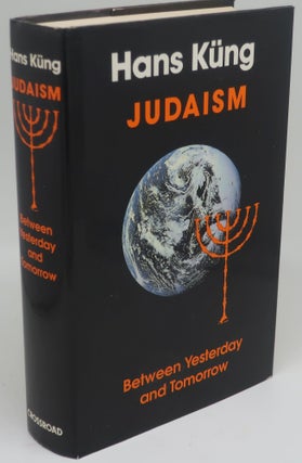 Item #003799F JUDAISM: Between Yesterday and Tomorrow. HANS KUNG