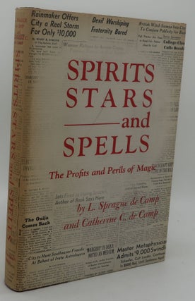 Item #003801G SPIRIT STARS AND SPELLS [The Profits and Perils of Magic]. L. SPRAGUE de CAMP AND...