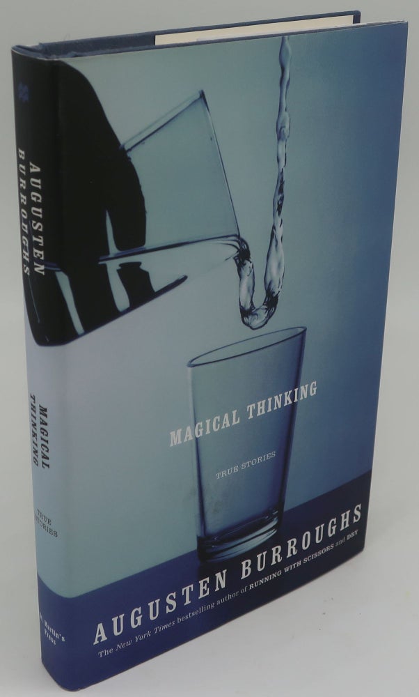 Item #003817B MAGICAL THINKING [Signed/Inscribed]. AUGUSTEN BURROUGHS.
