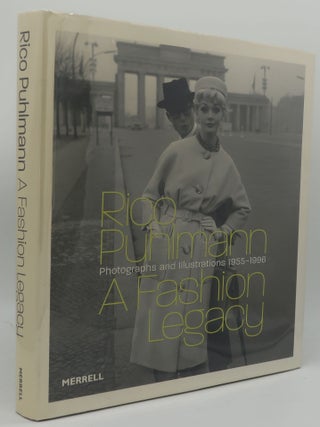 Item #003838B RICO PUHLMANN A FASHION LEGACY PHOTOGRAPHS AND ILLUSTRATIONS 1955-1996. WILLIAM A....