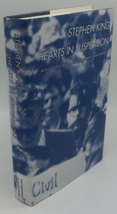 Item #003838E HEARTS IN SUSPENSION With Essays by College Classmates and Friends. STEPHEN KING