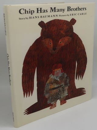 CHIP HAS MANY BROTHERS [Signed by Eric Carle]