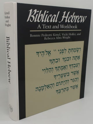 Item #003845HH BIBLICALL HEBREW A Text and Workbook. VICKI HOFFER BONNIE PEDROTTI KITTEL, AND...