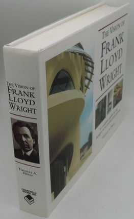 Item #003846C THE VISION OF FRANK LLOYD WRIGHT: A Complete Guide to the Designs of an...