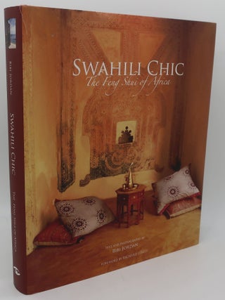 Item #003846HH SWAHILI CHIC: The Feng Shui of Africa. BIBI JORDAN