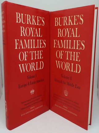 Item #003847T BURKE'S ROYAL FAMILIES OF THE WORLD TWO VOLUMES; EUROPE AND LATIN AMERICA ;...