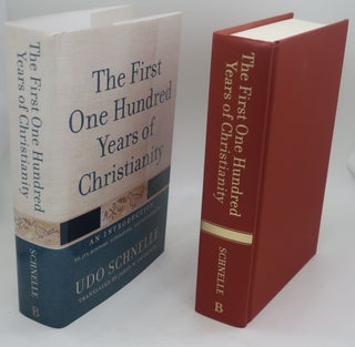 Item #003847W THE FIRST ONE HUNDRED YEARS OF CHRISTIANITY. UDO SCHNELLE