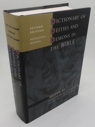 Item #003847WW DICTIONARY OF DEITIES AND DEMONS IN THE BIBLE. BOB BECKING KAREL VAN DER TOORN,...