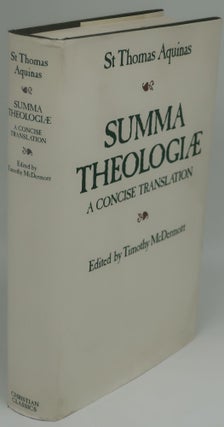 Item #003848HH SUMMA THEOLOGIAE: A Concise Translation. ST. THOMAS AQUINAS, Timothy McDermott