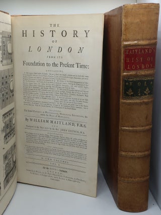 THE HISTORY OF LONDON FROM ITS FOUNDATION TO THE PRESENT TIME (Two Volumes)