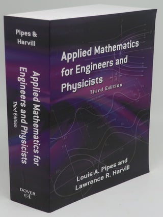 Item #003849G APPLIED MATHEMATICS FOR ENGINEERS AND PHYSICISTS. LOUIS A. PIPES AND LAWRENCE R....