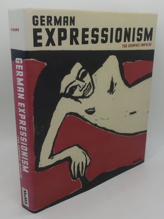 Item #003849LR GERMAN EXPRESSIONISM: The Graphic Impulse. STARR FIGURA