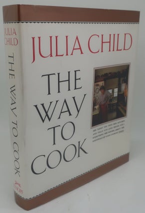 Item #003849OR THE WAY TO COOK. JULIA CHILD