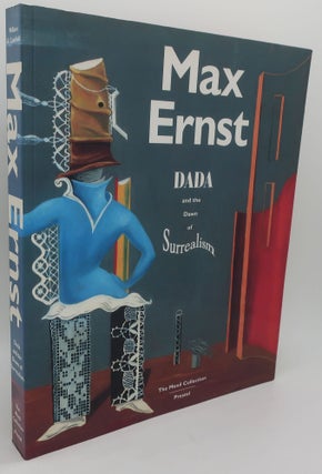 Item #003849SYZ MAX ERNST Dad and the Dawn of Surrealism. WILLIAM A. CARFIELD