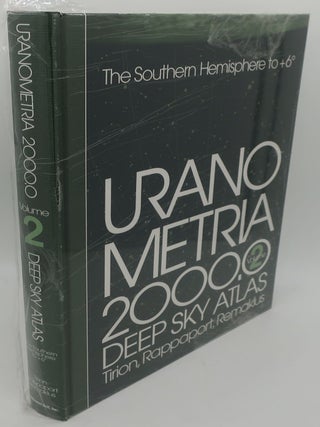 Item #003849VWX URANO METRIA 2000.0 DEEP SKY ATLAS: THE SOUTHERN HEMISPHERE TO +6: Volume Two....